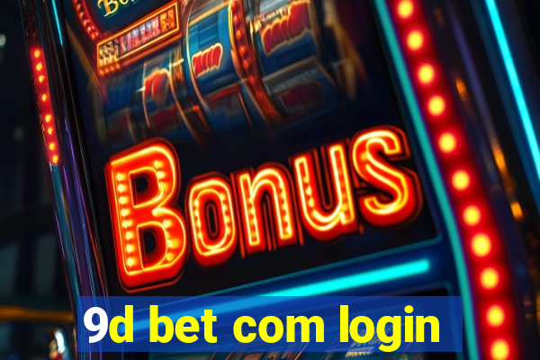 9d bet com login